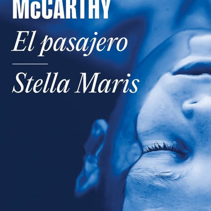 PASAJERO STELLA MARIS, EL | CORMAC MCCARTHY