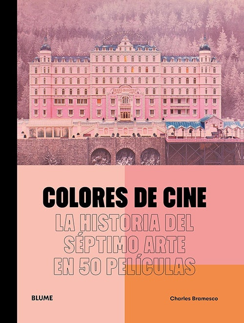COLORES DE CINE | CHARLES BRAMESCO