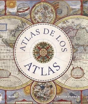 ATLAS DE LOS ATLAS | PHILIP PARKER