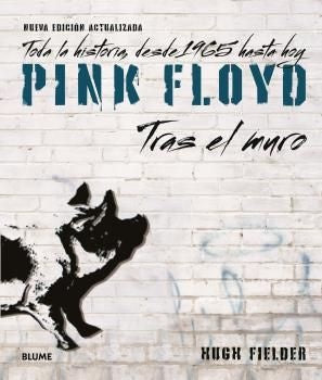 PINK FLOYD - TRAS EL MURO | HUGH FIELDER