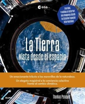 TIERRA VISTA DESDE EL ESPACIO, LA | THOMAS PESQUET