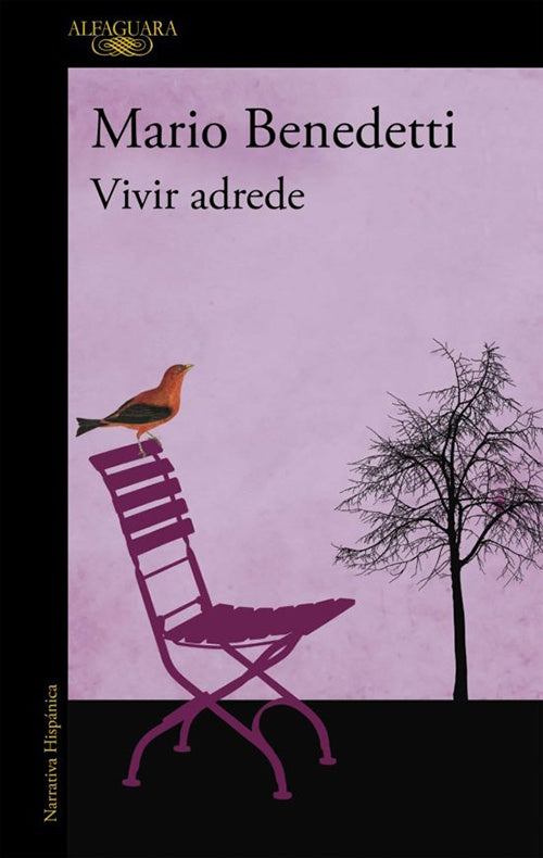 VIVIR ADREDE | MARIO BENEDETTI