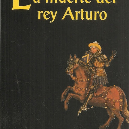 LA MUERTE DEL REY ARTURO | ANONIMO