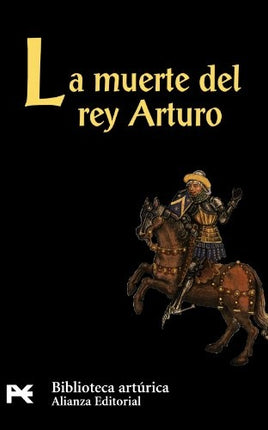 LA MUERTE DEL REY ARTURO | ANONIMO