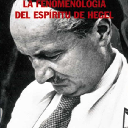 FENOMENOLOGIA DEL ESPIRITU DE HEGEL, LA | MARTIN HEIDEGGER