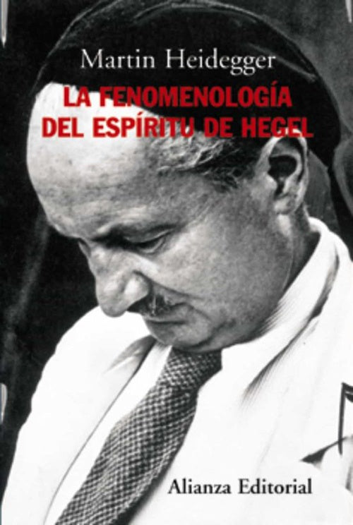 FENOMENOLOGIA DEL ESPIRITU DE HEGEL, LA | MARTIN HEIDEGGER