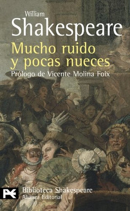 MUCHO RUIDO Y POCAS NUECES | WILLIAM SHAKESPEARE