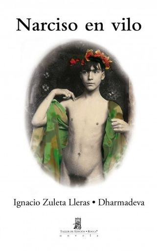 NARCISO EN VILO | IGNACIO ZULETA LLERAS
