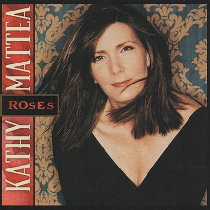 ROSES | KATHY MATTEA