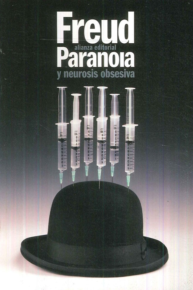 PARANOIA Y NEUROSIS OBSESIVA | SIGMUND FREUD