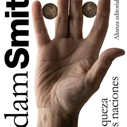 LA RIQUEZA DE LAS NACIONES | ADAM SMITH