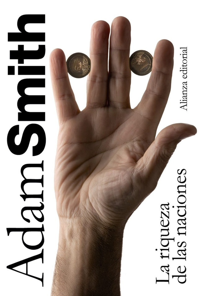 LA RIQUEZA DE LAS NACIONES | ADAM SMITH