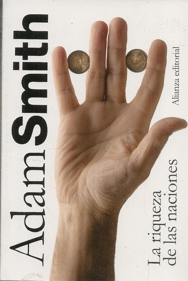 LA RIQUEZA DE LAS NACIONES | ADAM SMITH