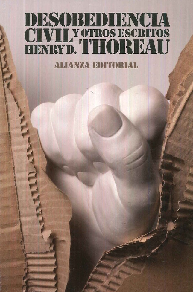DESOBEDIENCIA CIVIL Y OTROS ESCRITOS | HENRY DAVID THOREAU