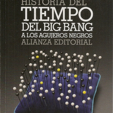 HISTORIA DEL TIEMPO DEL BIG BANG A LOS AGUJERO NEG | STEPHEN HAWKING