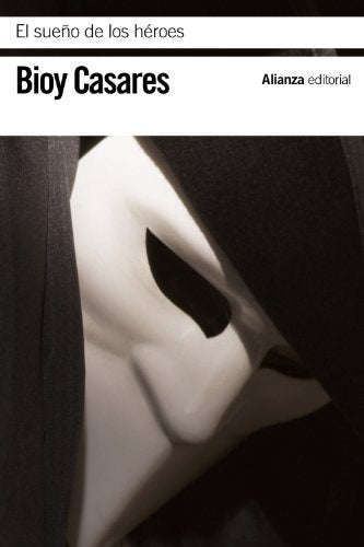 EL SUEÑO DE LOS HEROES | ADOLFO BIOY CASARES