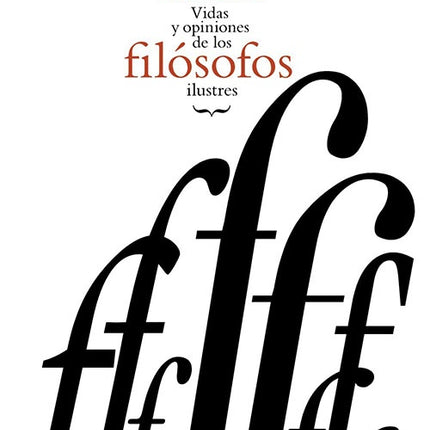 VIDAS Y OPINIONES DE LOS FILOSOFOS ILUSTRES | DIOGENES LAERCIO
