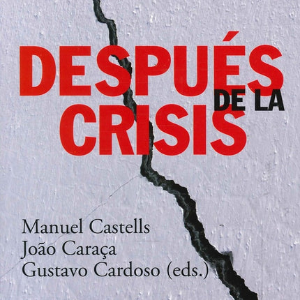 DESPUES DE LA CRISIS | MANUEL CASTELLS