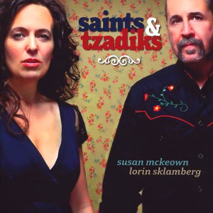SAINTS & TZADIKS | MCKEOWN, SKLAMBERG