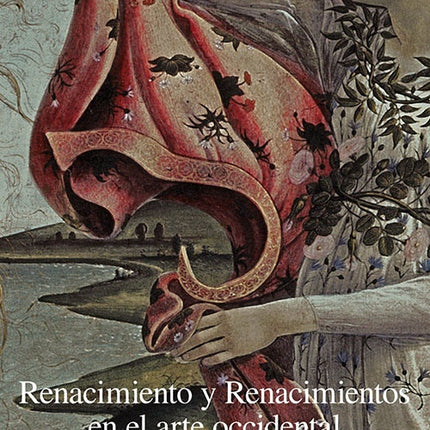 RENACIMIENTO Y RENACIMIENTOS EN EL ARTE OCCIDENTAL | ERWIN PANOFSKY