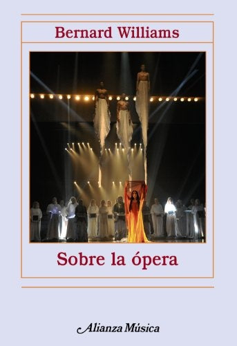 SOBRE LA OPERA | BERNARD WILLIAMS