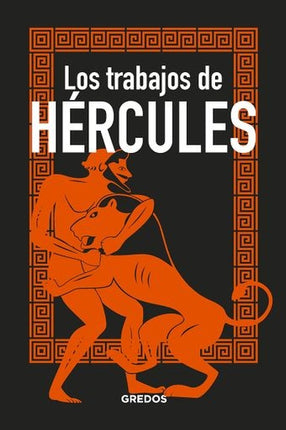 LOS TRABAJOS DE HERCULES | BERNARDO SOUVIRON GUIJO