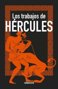 LOS TRABAJOS DE HERCULES | BERNARDO SOUVIRON GUIJO