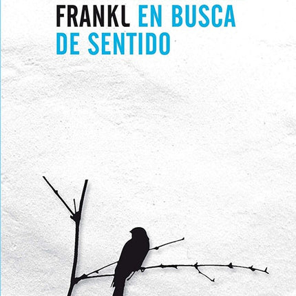 EL HOMBRE EN BUSCA DE SENTIDO | VIKTOR FRANKL