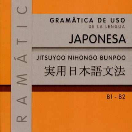 GRAMATICA DE USO DE LA LENGUA JAPONESA | LOURDES PORTA FUENTES