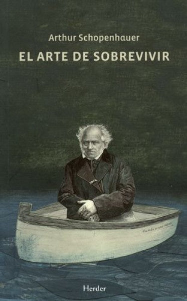 EL ARTE DE SOBREVIVIR | ARTHUR SCHOPENHAUER
