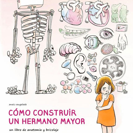 COMO CONSTRUIR UN HERMANO MAYOR | ANAIS VAUGELADE