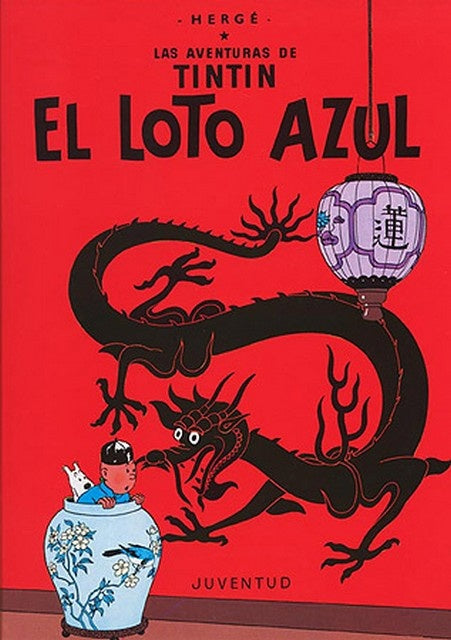 TINTIN EL LOTO AZUL | HERGE