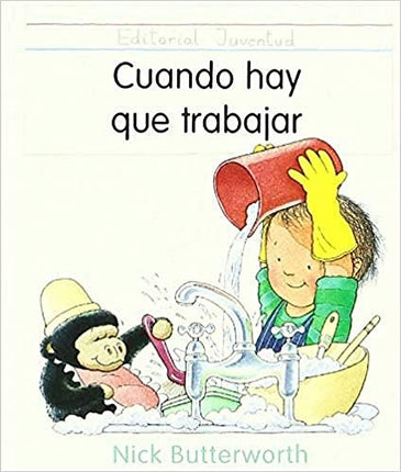 CUANDO HAY QUE TRABAJAR | NICK BUTTERWORTH