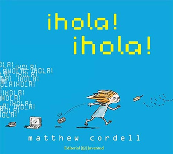 HOLA! ¡HOLA! | MATTHEW CORDELL