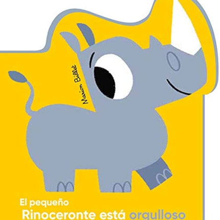 PEQUEÑO RINOCERONTE ESTA ORGULLOSO, EL | MARION BILLET