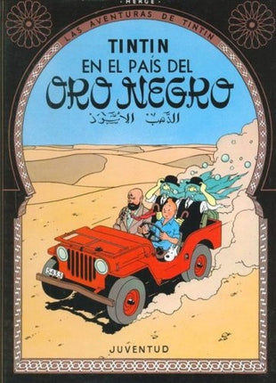 TINTIN EN EL PAIS DEL ORO NEGRO | HERGE