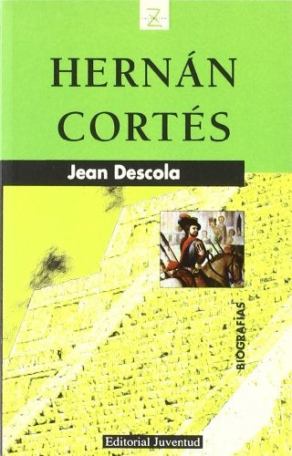 HERNAN CORTES | JEAN DESCOLA