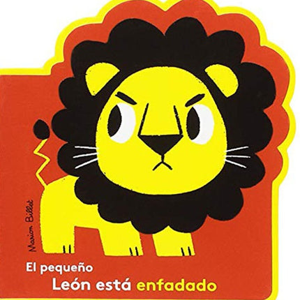 PEQUEÑO LEON ESTA ENFADADO, EL | MARION BILLET