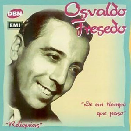 DE UN TIEMPO QUE PASA"" | OSVALDO FRESEDO