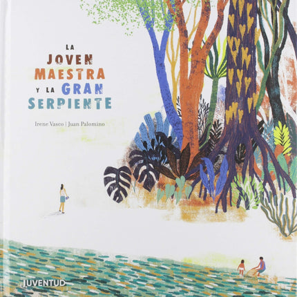 JOVEN MAESTRA Y LA GRAN SERPIENTE, LA | IRENE VASCO