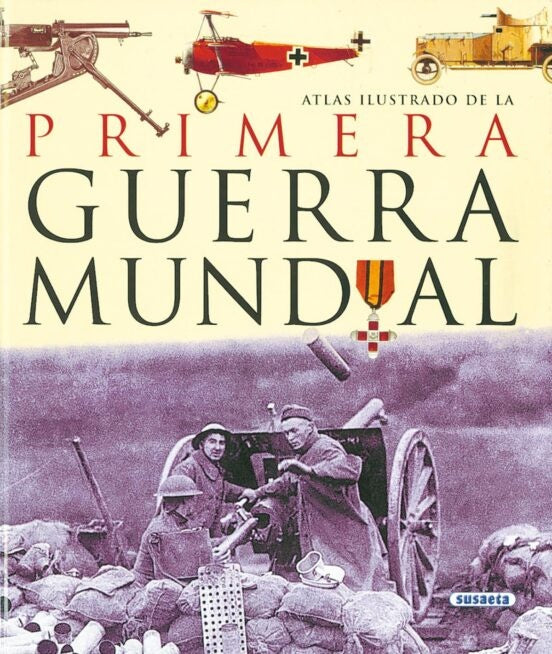 ATLAS ILUSTRADO PRIMERA GUERRA MUNDIAL | ANTONELLA ASTORRI