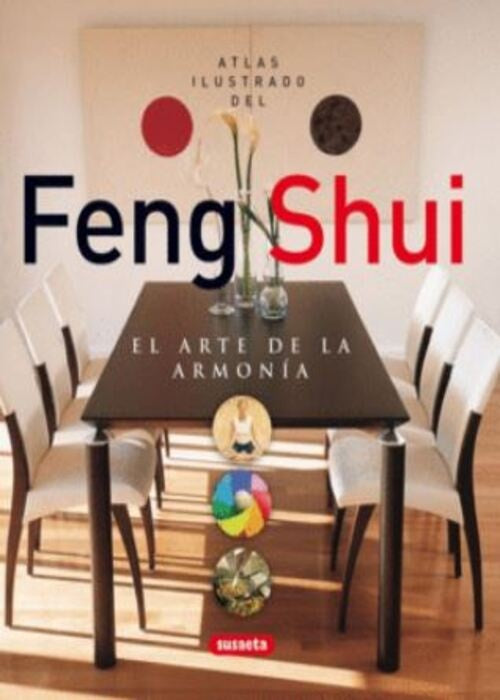 ATLAS ILUSTRADO DEL FENG SHUI - ARTE ARMONIA | AUTORES VARIOS