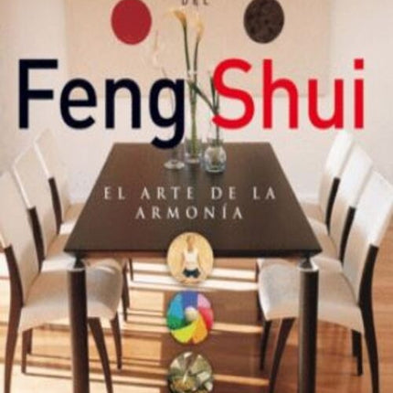 ATLAS ILUSTRADO DEL FENG SHUI - ARTE ARMONIA | AUTORES VARIOS