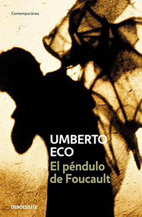 EL PENDULO DE FOUCAULT | UMBERTO ECO