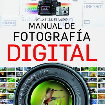 ATLAS ILUSTRADO MANUAL FOTOGRAFIA DIGITAL | AUTORES VARIOS