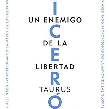 ATAQUE A UN ENEMIGO DE LA LIBERTAD | CICERON