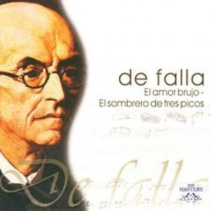 EL AMOR BRUJO/EL COMBRERO DE TRES PICOS | FALLA, VARIOS