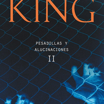 PESADILLAS Y ALUCINACIONES II | STEPHEN KING