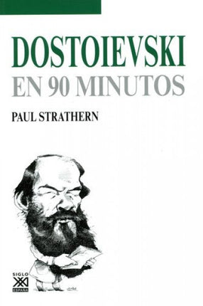 DOSTOIEVSKI EN 90 MINUTOS | PAUL STRATHERN