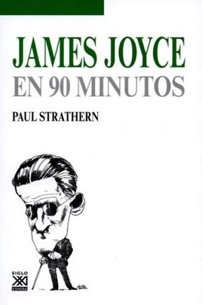 JAMES JOYCE EN 90 MINUTOS | PAUL STRATHERN